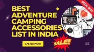 Best Adventure Camping Accessories List